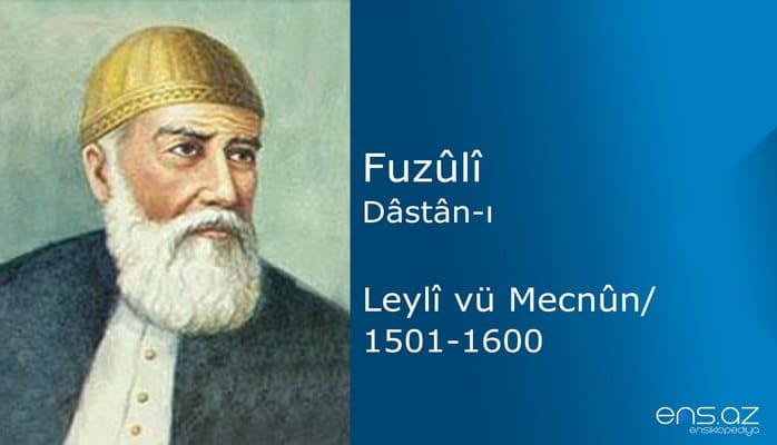 Fuzuli - Leyla ve Mecnun/1501-1600