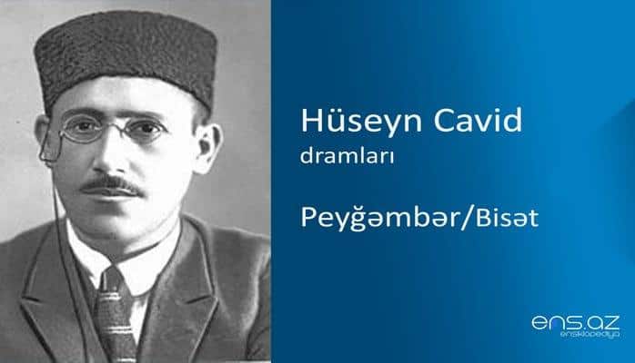 Hüseyn Cavid - Peyğəmbər/Bisət