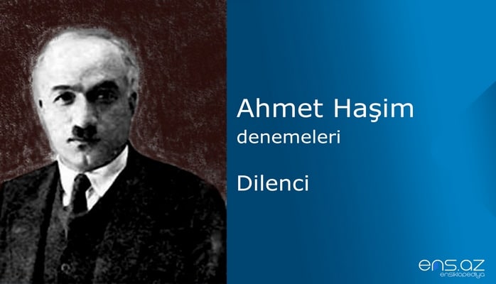 Ahmet Haşim - Dilenci