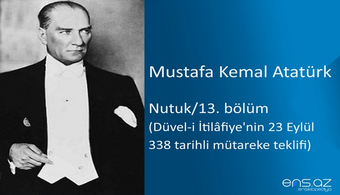 Mustafa Kemal Atatürk - Nutuk/13. bölüm/Düvel-i İtilafiye'nin 23 Eylül 338 tarihli mütareke teklifi