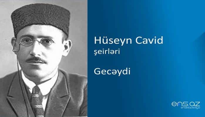 Hüseyn Cavid - Gecəydi