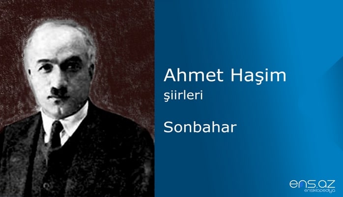 Ahmet Haşim - Sonbahar