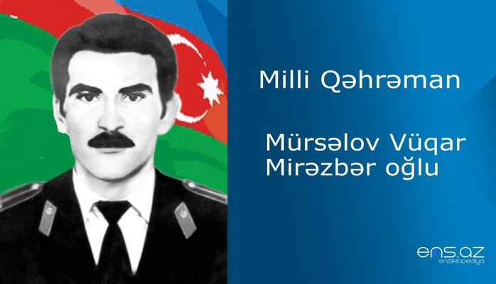 Vüqar Mürsəlov Mirəzbər oğlu