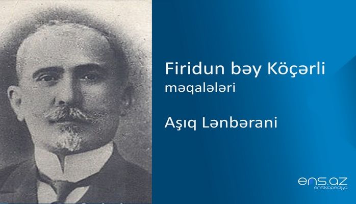 Firidun bəy Köçərli - Aşıq Lənbərani