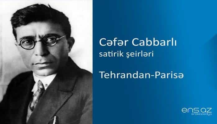 Cəfər Cabbarlı - Tehrandan-Parisə