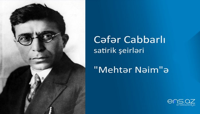 Cəfər Cabbarlı - "Mehtər Nəim"ə