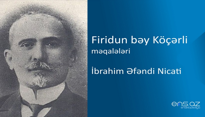 Firidun bəy Köçərli - İbrahim Əfəndi Nicati