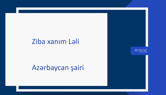 Ziba xanım Ləli