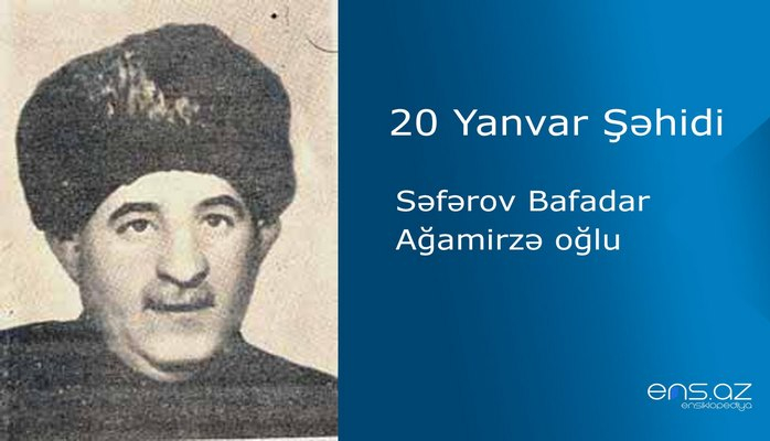 Səfərov Bafadar Ağamirzə oğlu