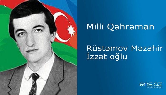 Məzahir Rüstəmov İzzət oğlu