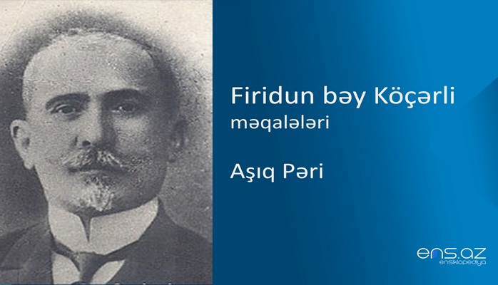 Firidun bəy Köçərli - Aşıq Pəri