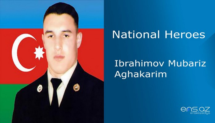 Ibrahimov Mubariz Aghakarim