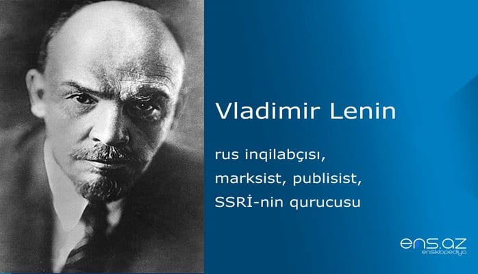 Vladimir Lenin -  Vladimir İliç Lenin