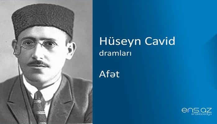 Hüseyn Cavid - Afət