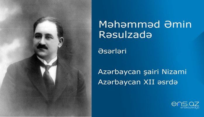 Məhəmməd Əmin Rəsulzadə - Azərbaycan XII əsrdə