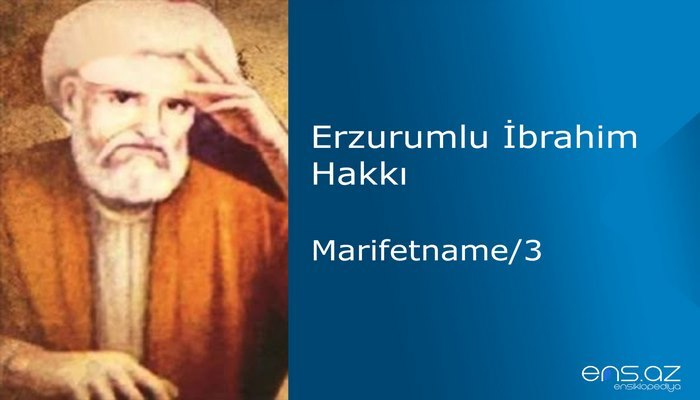 Erzurumlu İbrahim Hakkı - Marifetname/34