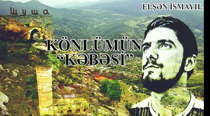 KÖNLÜMÜN “KƏBƏSİ”