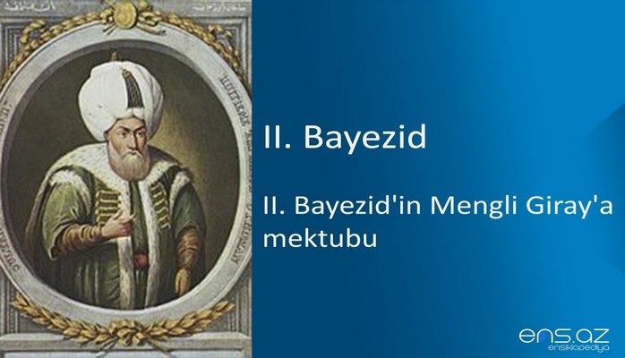 II. Bayezid - II. Bayezid'in Mengli Giray'a mektubu