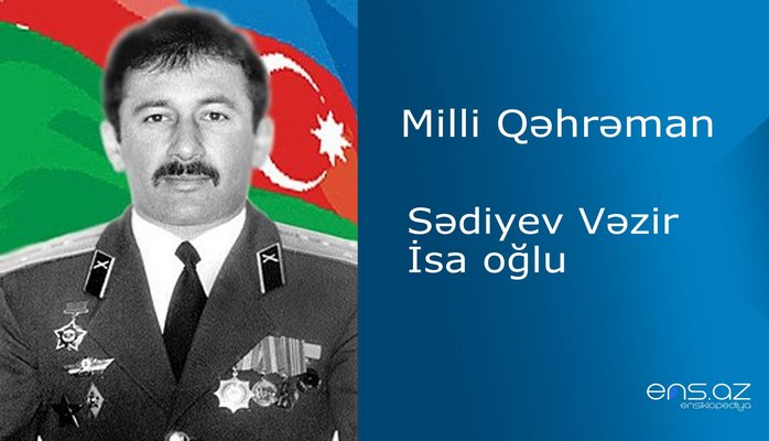 Vəzir Sədiyev İsa oğlu