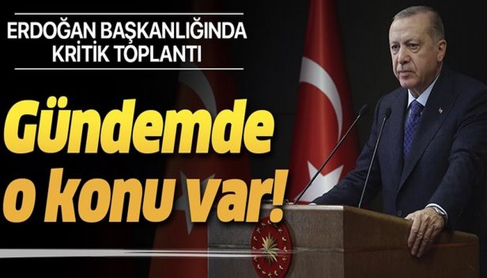 Kabine Başkan Erdoğan liderliğinde toplanıyor! Masada koronavirüs önlemleri var